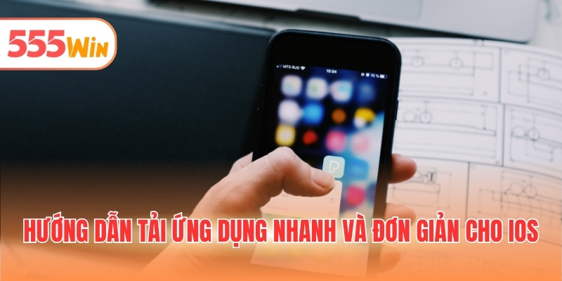 Hướng dẫn tải ứng dụng nhanh và đơn giản cho iOS